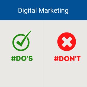 DO'S & DONT'S of Digital Marketing